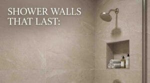 Shower Walls That Last: Materials, Costs & Mistakes to Avoid